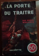 C1  Edgar WALLACE La PORTE DU TRAITRE The Traitor S Gate Port Inclus France - Hachette - Point D'Interrogation