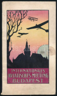 Internationales Aviatisches Meeting Budapest, Juni 1910. Unter Mitwirkung Des ,,Nemzeti Sport". Bp., 1910, "Jókai"-ny.,  - Non Classificati