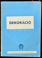 Jakuba János: Dekoráció. Írta és Rajzolta: - -. Általános Iskolai Szakköri Füzetek. Bp., 1951, Tankönyvkiadó,(Szikra-ny. - Non Classificati