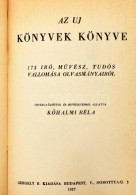 Könyvek Könyve. 87 Magyar író, Tudós, Művész, Közéleti Ember és Kiadása Vallomása Kedves Olvasmányairól. Szerk. és A Bev - Ohne Zuordnung