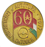 1977. "Nemzetközi Autótura 1977 Október" Festett Fém Kitűző (25mm) T:AU - Zonder Classificatie