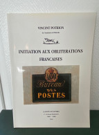 CATALOGUE POTHION 1996 NEUF / " INITIATION AUX OBLITERATIONS FRANCAISES " - France