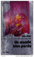 C1 John AIKEN Un Monde Bien Perdu EO 1975 Epuise PORT INCLUS France - Albin Michel