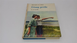 998 - (65) L'Etang Perdu - L. N. Lavolle - J. Daynie - Bibliotheque De L'amitié - Bibliotheque De L'Amitie