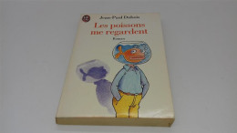 999 - (775) Les Poissons Me Regardent - Jean Paul Dubois - J'ai Lu