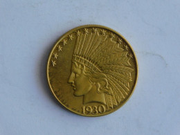 USA 10 TEN DOLLAR 1930 S OR GOLD Dollars Copie Copy - 10$ - Eagle - 1907-1933: Indian Head