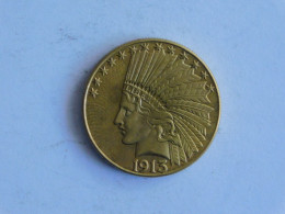USA 10 TEN DOLLAR 1913 S OR GOLD Dollars Copie Copy - 10$ - Eagle - 1907-1933: Indian Head
