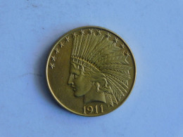USA 10 TEN DOLLAR 1911 D OR GOLD Dollars Copie Copy - 10$ - Eagles - 1907-1933: Indian Head (Tête Indien)
