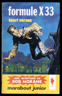 "Bob MORANE: Formule X33", Par Henri VERNES - MJ N° 214 - Aventures - 1962. - Marabout Junior