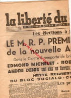 87-LIMOGES-GUERRE 1939-1945- LA LIBERTE DU CENTRE 3 JUIN 1945-ELECTIONS MRP-EDMOND MICHELET-ROBERT SCHMIDT-ANDRE DENIS - Documenti Storici