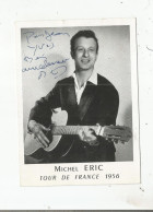 MICHEL ERIC AUTOGRAPHE TOUR DE FRANCE 1956 - Zangers & Muzikanten