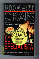 Lo Specialista Robert Crais Piemme 2002 - Politieromans En Thrillers