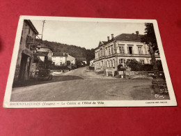 BROUVELIEURES   Le Centre Et L’hôtel De Ville - Brouvelieures