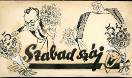 KARIKATURA / SZABAD SZÁJ 1946-51. Címoldal, Gáspár Antal Szignát Tusrajz , 30*16 Cm - Tekeningen