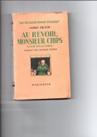 AU REVOIR MONSIEUR CHIPS   James Hilton  1940 - Other & Unclassified
