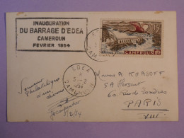 DD10 CAMEROUN   BELLE  CARTE   1954  PETIT BUREAU EDEA  A PARIS FRANCE +INAUG. DU BARRAGE  +AFF. INTERESSANT+  + - Lettres & Documents