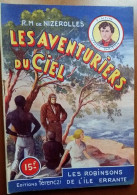 C1 Nizerolles LES AVENTURIERS DU CIEL # 22 Robinsons De L Ile Errante 1951 SF PORT INCLUS France - Libri Ante 1950