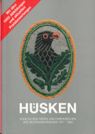 Hüsken, Katalog Der Orden Und Ehrenzeichen Des Deutschen Reiches 1871-1945, 1999 - Autres & Non Classés