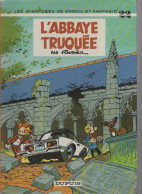 B.D.SPIROU ET FANTASIO - L'ABBAYE TRUQUEE -  1976 - Spirou Et Fantasio