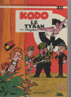 B.D.SPIROU ET FANTASIO - KODO LE TYRAN  -  E.O.1979 - Spirou Et Fantasio