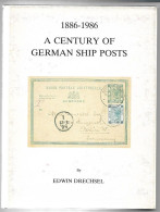 (LIV) - 1886-1986 A CENTURY OF GERMAN SHIP POSTS - EDWIN DRESCHEL 1987 - GERMANY ALLEMAGNE DEUTSCHLAND - Seepost & Postgeschichte