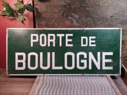 Ancien Panneau Plaque Tôle " Porte De Boulogne ". Plaque De Rue-Plaque De Métro-Paris.Enseignes. - Altri & Non Classificati