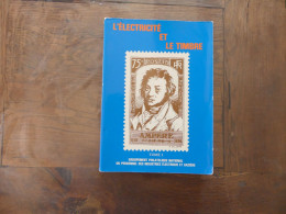 L'électricité Et Le Timbre Tome 1 1986 Groupement Philatélique Du Personnel Des Industries électrique Et Gazière - Tematiche