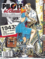 Pilote Et Charlie. 1943 Tout Le Monde Aime Le Printemps. N°11 - Février 87. 130 Pages - Pilote