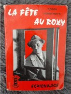 La Fête Au Roxy - Roger Henri-Nova, Espionnage, Feux Rouges, Enquête, Livre - Non Classificati