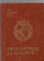 Régionalisme -   EN PASSANT  PAR ..... FRANCONVILLE  LA  GARENNE - Ile-de-France