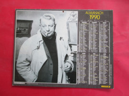 CALENDRIER ALMANACH 1990 LAVIGNE PHILIPPE NOIRET ROMY SCHNEIDER JEAN GABIN - Grand Format : 1981-90