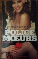 PIERRE LUCAS LES DAMES DE LA NUIT POLICE DES MOEURS N° 48 PRESSES DE LA CITE POLICIER EROTIQUE - Police Des Moeurs