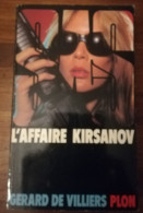 GERARD DE VILLIERS L'AFFAIRE KIRSANOV SERIE SAS EDITIONS PLON ESPIONNAGE GUERRE FROIDE MALKO - SAS