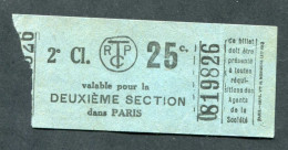 Ticket De Tramways Parisiens 1922-1924 (STCRP) 2e Classe 25c - Paris" Chemin De Fer - Tramway - Tram - Europa