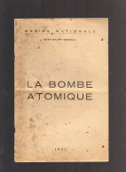 MILITARIA -  MARINE  NATIONALE -  LA  BOMBE  ATOMIQUE - Conduite à Tenir -  1951 - Altri & Non Classificati