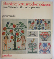 Klassieke Kruissteek-motieven Door Gertie Wandel Ruim 500 Voorbeelden Telpatroon Kruisjessteek Handwerk Naad Naaien Deco - Vita Quotidiana