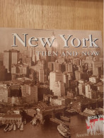 New York Then And Now WITHERIDGE - Viajes/Exploración