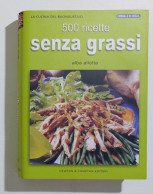 97459 La Cucina Del Buongustaio N. 15 - 500 Ricette Senza Grassi - Huis En Keuken