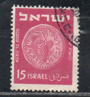 ISRAEL ISRAELE 1949 1950 ANCIENT JUDEAN COINS 15m USED USATO OBLITERE' - Gebruikt (zonder Tabs)