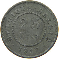 BELGIUM 25 CENTIMES 1917 #a006 0049 - 25 Centimes