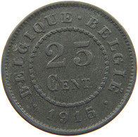 BELGIUM 25 CENTIMES 1915 #c075 0769 - 25 Cent