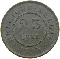 BELGIUM 25 CENTIMES 1915 #c014 0001 - 25 Cent