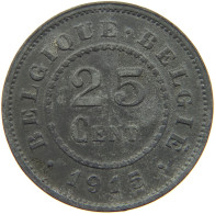 BELGIUM 25 CENTIMES 1915 #c007 0217 - 25 Centimes