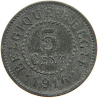 BELGIUM 5 CENTIMES 1916 #c052 0619 - 5 Centimes