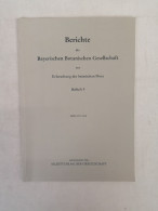 Berichte Der Bayerischen Botanischen Gesellschaft Zur Erforschung Der Heimischen Flora. Beiheft 9 - 4. 1789-1914