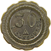 FRANCE CONSOMER JETON 30 #c016 0177 - 1 Centime