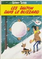 BANDES DESSINEES   LUCKY LUKE LES DALTON DANS LE BLIZZARD- Livre Neuf - Sammlungen