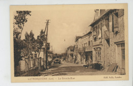 LATRONQUIERE - La Grande Rue - Latronquiere