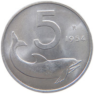 ITALY 5 LIRE 1954 TOP #c016 0725 - 5 Lire