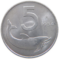 ITALY 5 LIRE 1954 #a051 0873 - 5 Lire